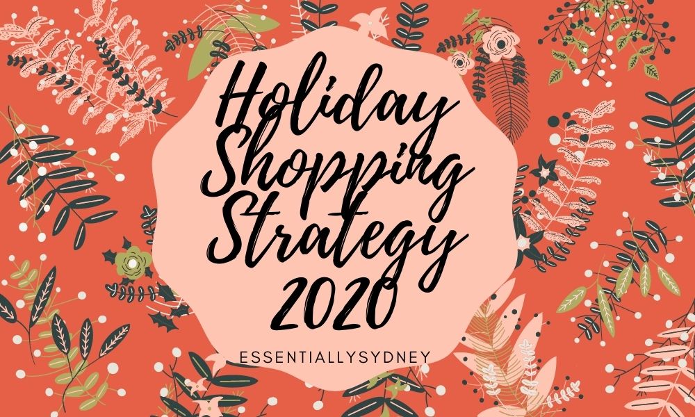 Holiday Shopping Strategy 2020 • 2020 • Essentially Sydney